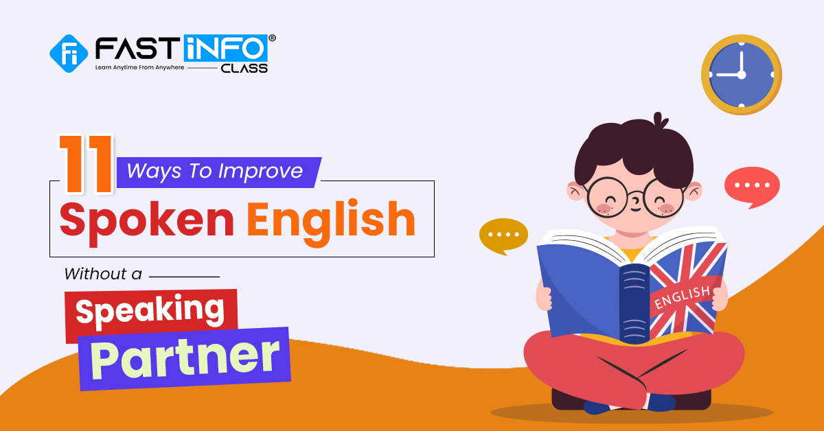 
                    11 Ways to Improve Spoken English without a Speaking Partner