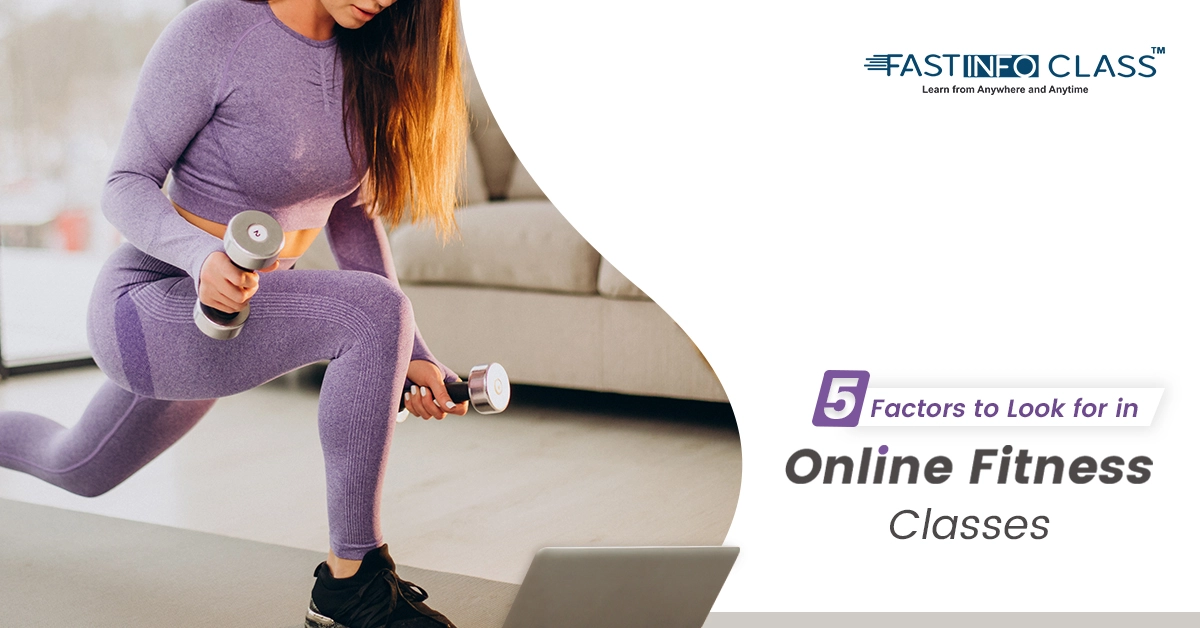 
                    5 Factors to Look for in Online Fitness Classes