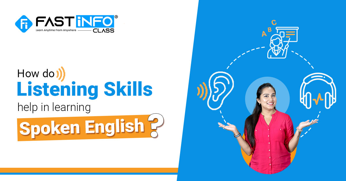 
                    How Do Listening Skills Help in Learning Spoken English?