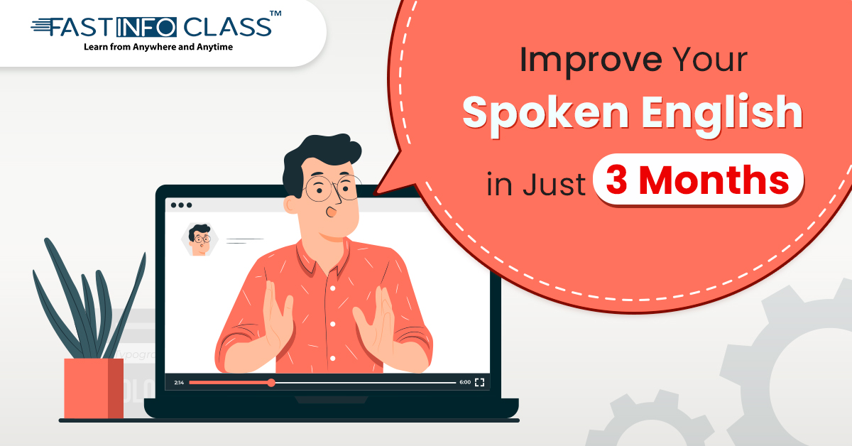 
                    Improve Your Spoken English in Just 3 Months