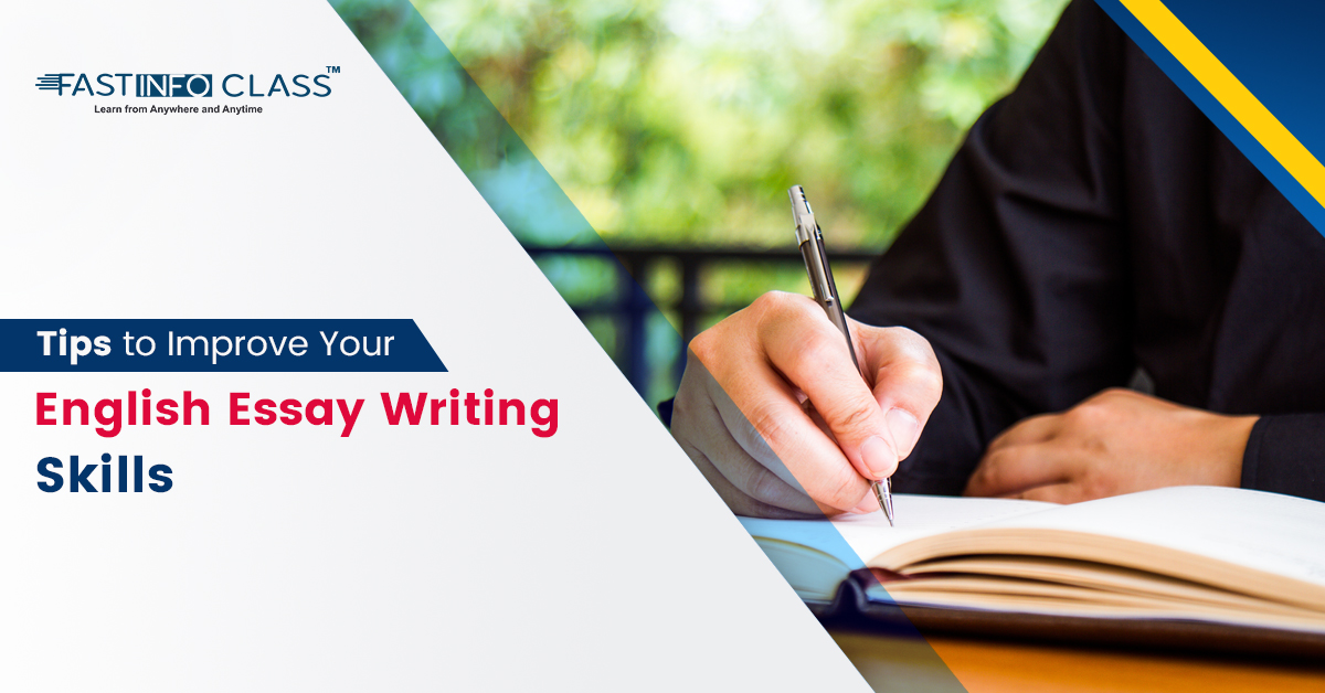 
                    Tips to Improve Your English Essay Writing Skills 
